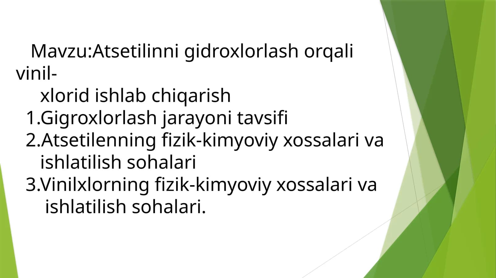 Atsetilinni gidroxlorlash orqali vinil-xlorid ishlab chiqarish