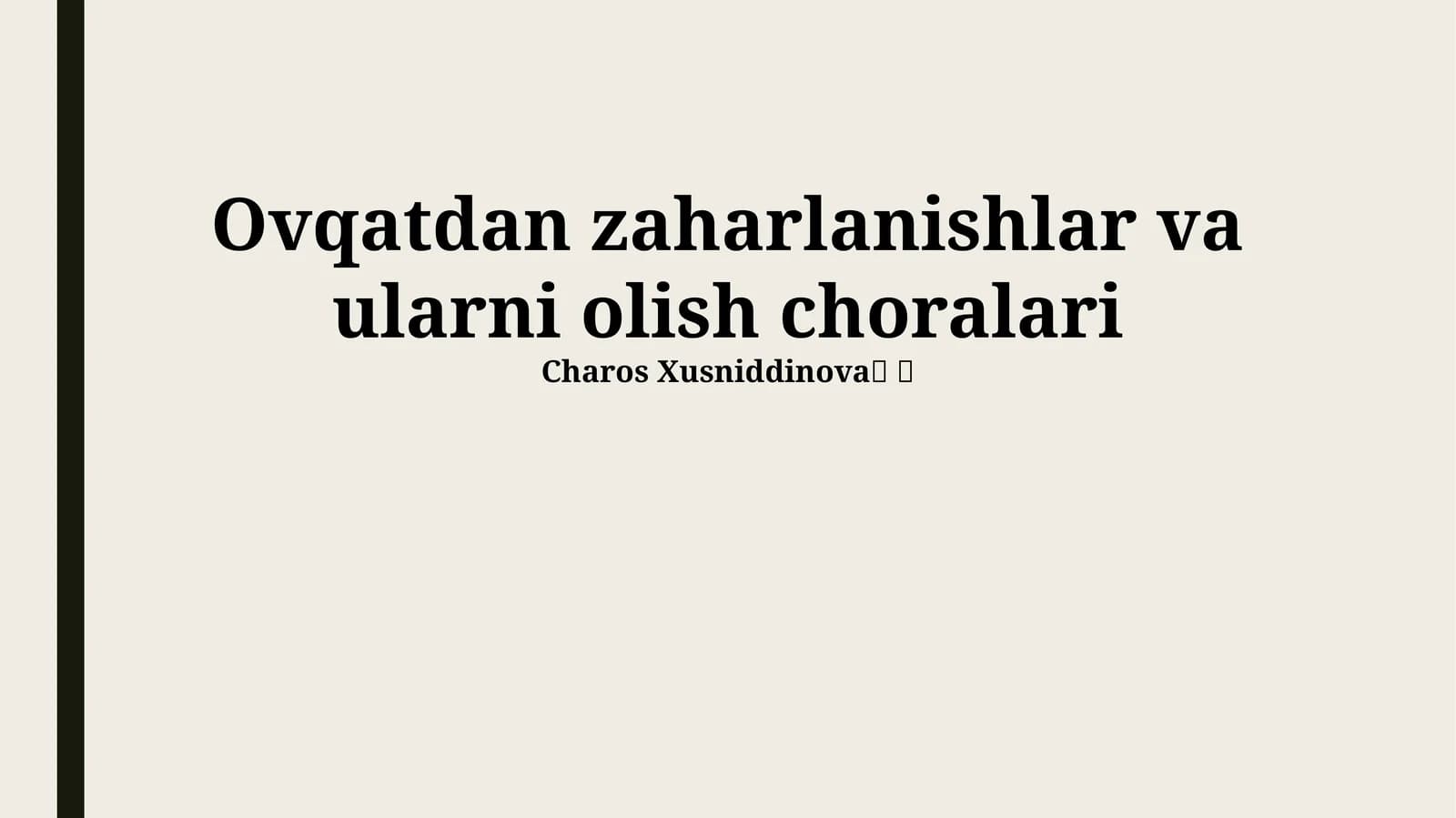Ovqatdan zaharlanishlar va ularni olish choralari