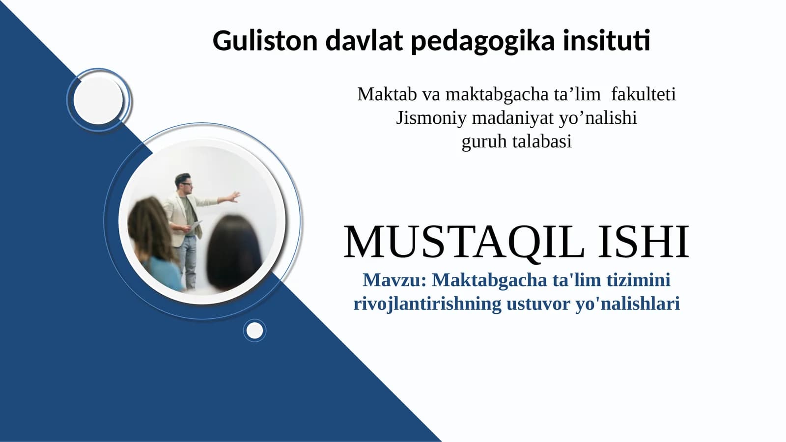 Maktabgacha ta'lim tizimini rivojlantirishning ustuvor yo'nalishlari