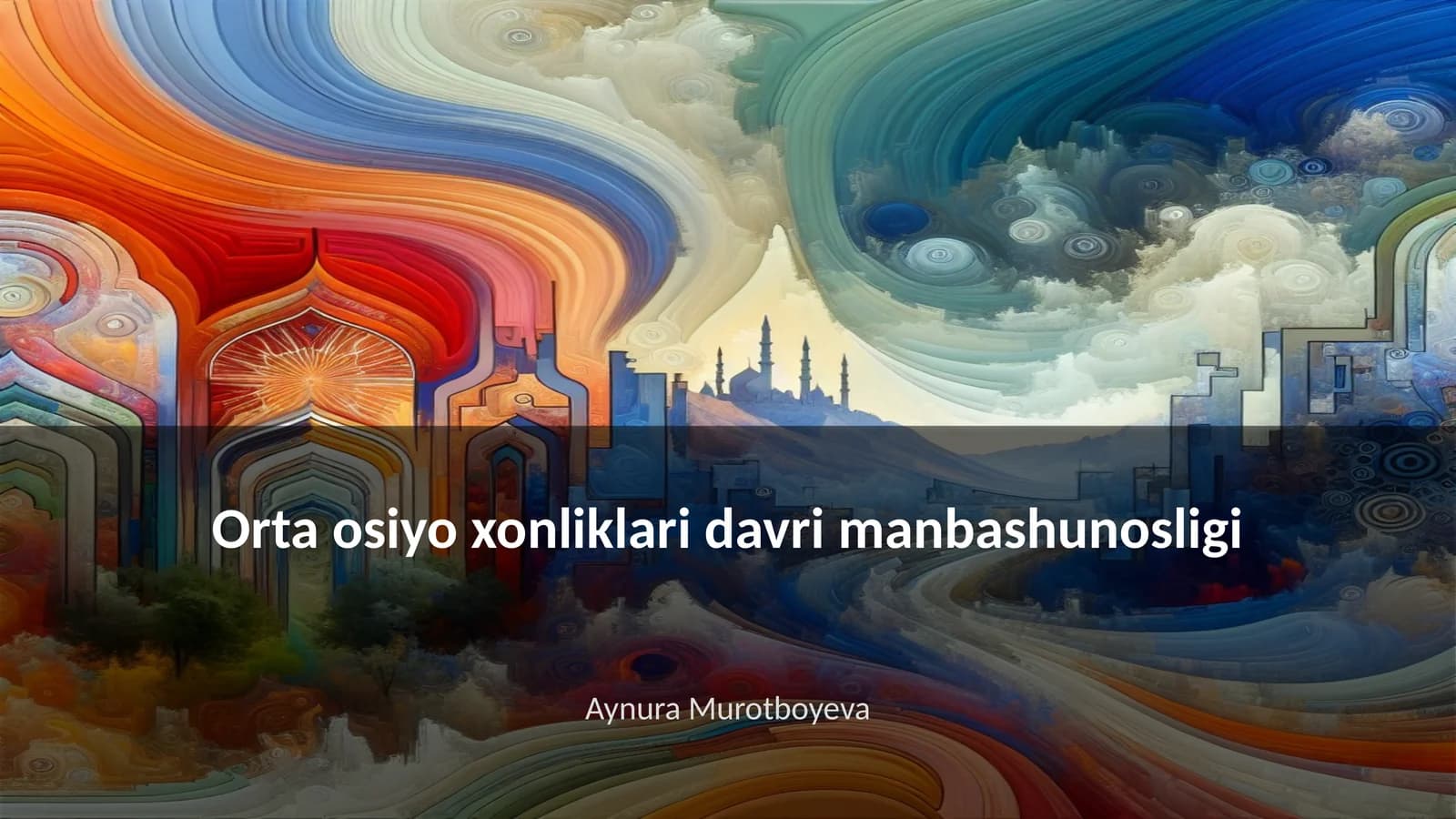 Orta osiyo xonliklari davri manbashunosligi