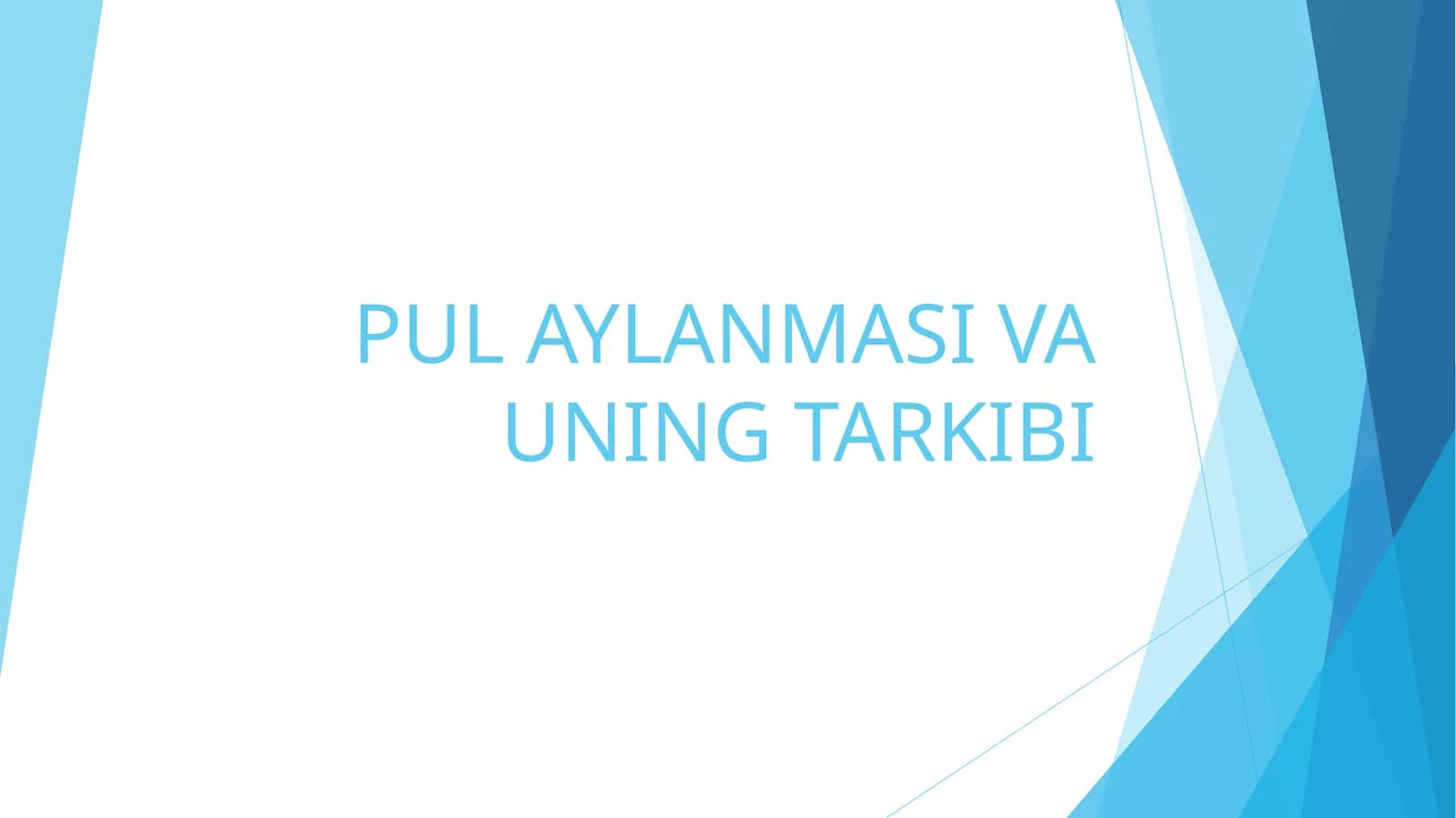 PUL AYLANMASI VA UNING TARKIBI