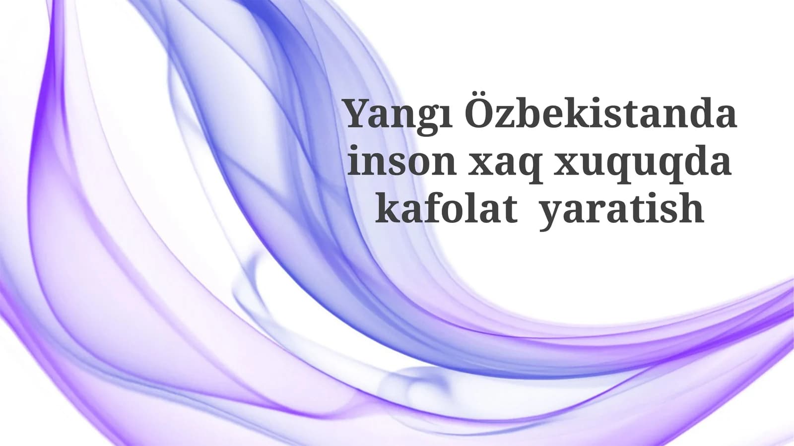 O'zbekistondagi Hozirgi Inson Huquqlari Vaziyati