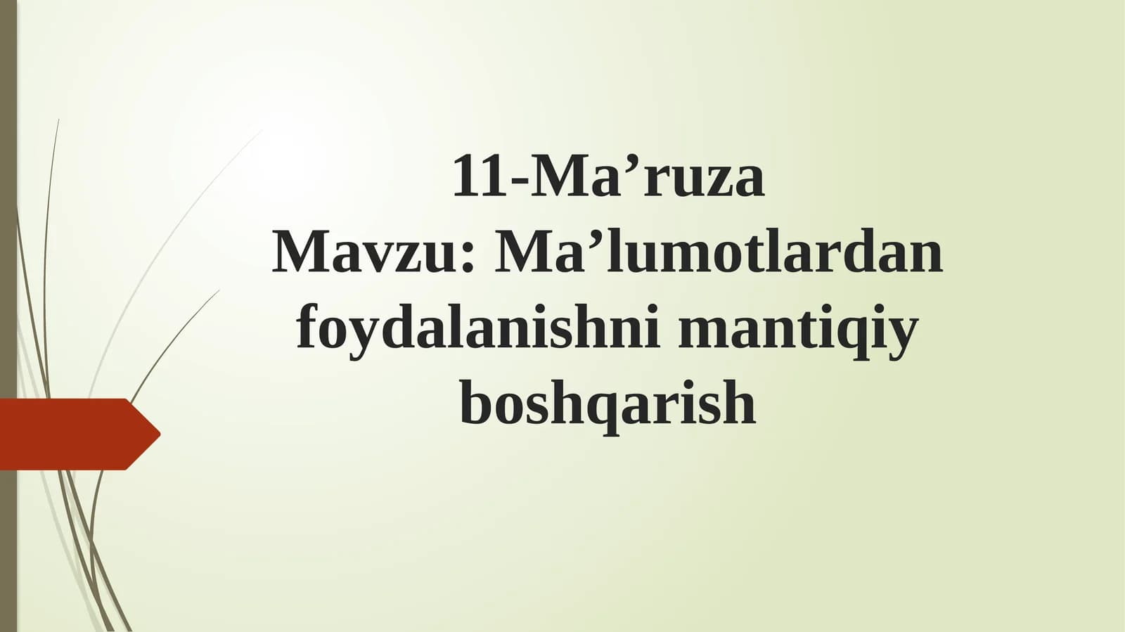 Ma’ruza: Ma’lumotlardan foydalanishni mantiqiy boshqarish