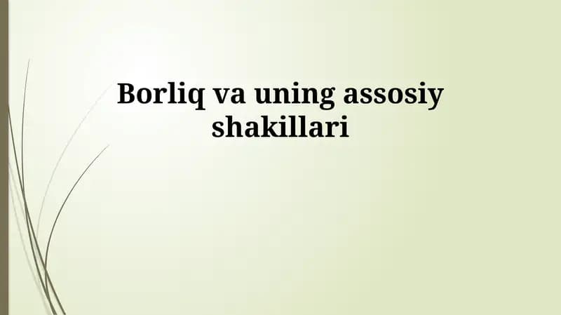 Borliq va uning assosiy shakillari