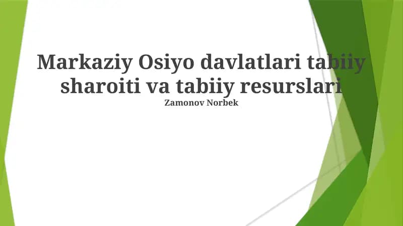 Markaziy Osiyo davlatlari tabiiy sharoiti va tabiiy resurslari