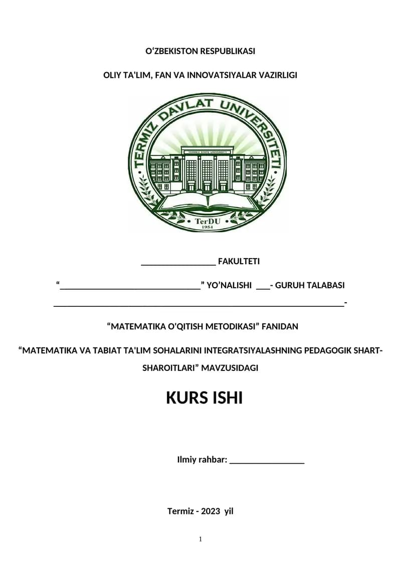 MATEMATIKA VA TABIAT TA'LIM SOHALARINI INTEGRATSIYALASHNING PEDAGOGIK SHART-SHAROITLARI.KURS ISHI