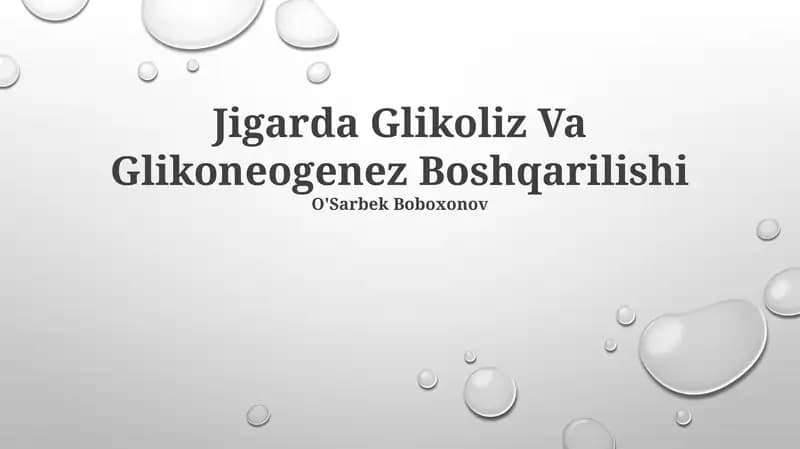 Jigarda Glikoliz Va Glikoneogenez Boshqarilishi