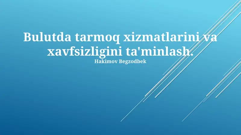 Bulutli Tarmoq Xizmatlari va Xavfsizlik
