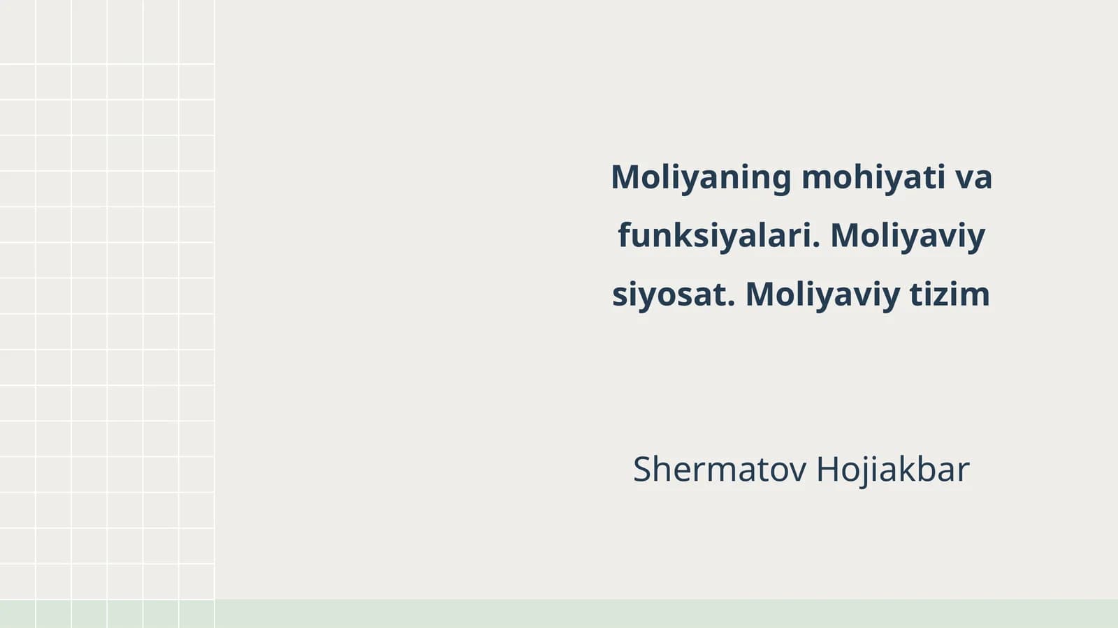 Moliyaning mohiyati va funksiyalari. Moliyaviy siyosat. Moliyaviy tizim