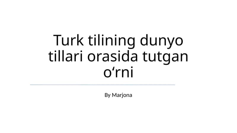 Turk tilining dunyo tillari orasida tutgan oʻrni
