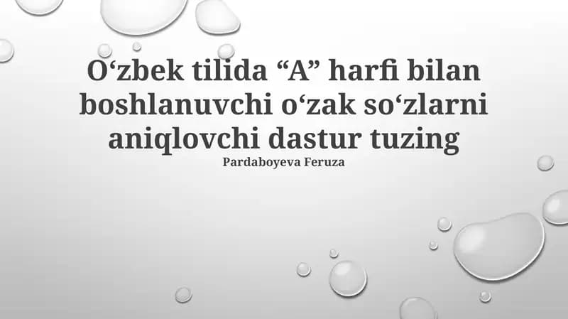 Oʻzbek tilida“A” harfi bilan boshlanuvchi oʻzak soʻzlarni aniqlovchi dastur