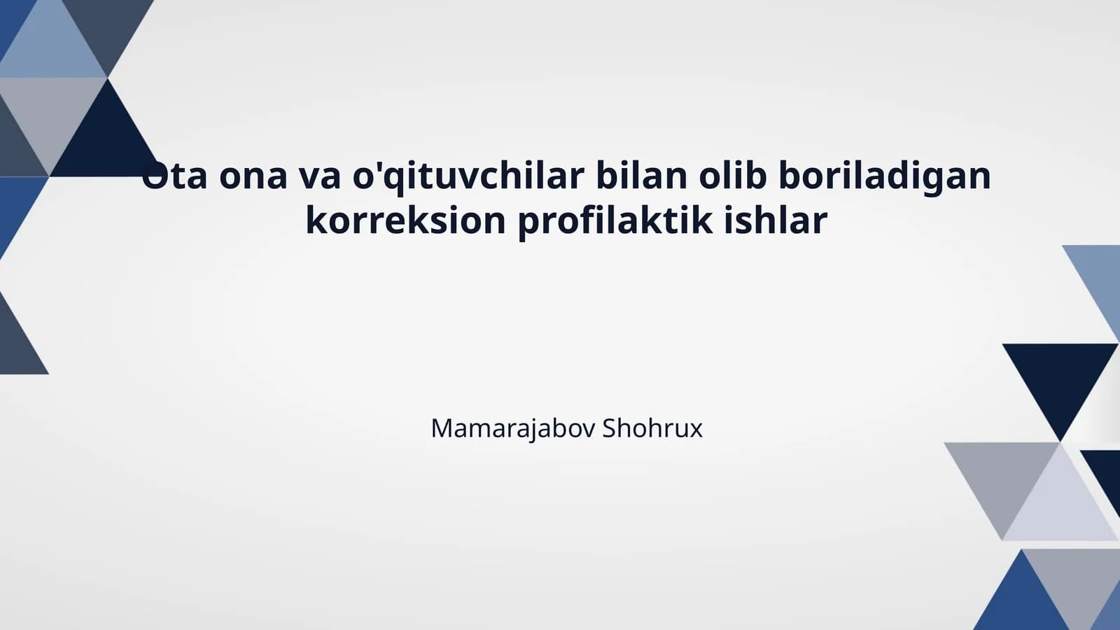 Ota ona va o'qituvchilar bilan olib boriladigan korreksion profilaktik ishlar