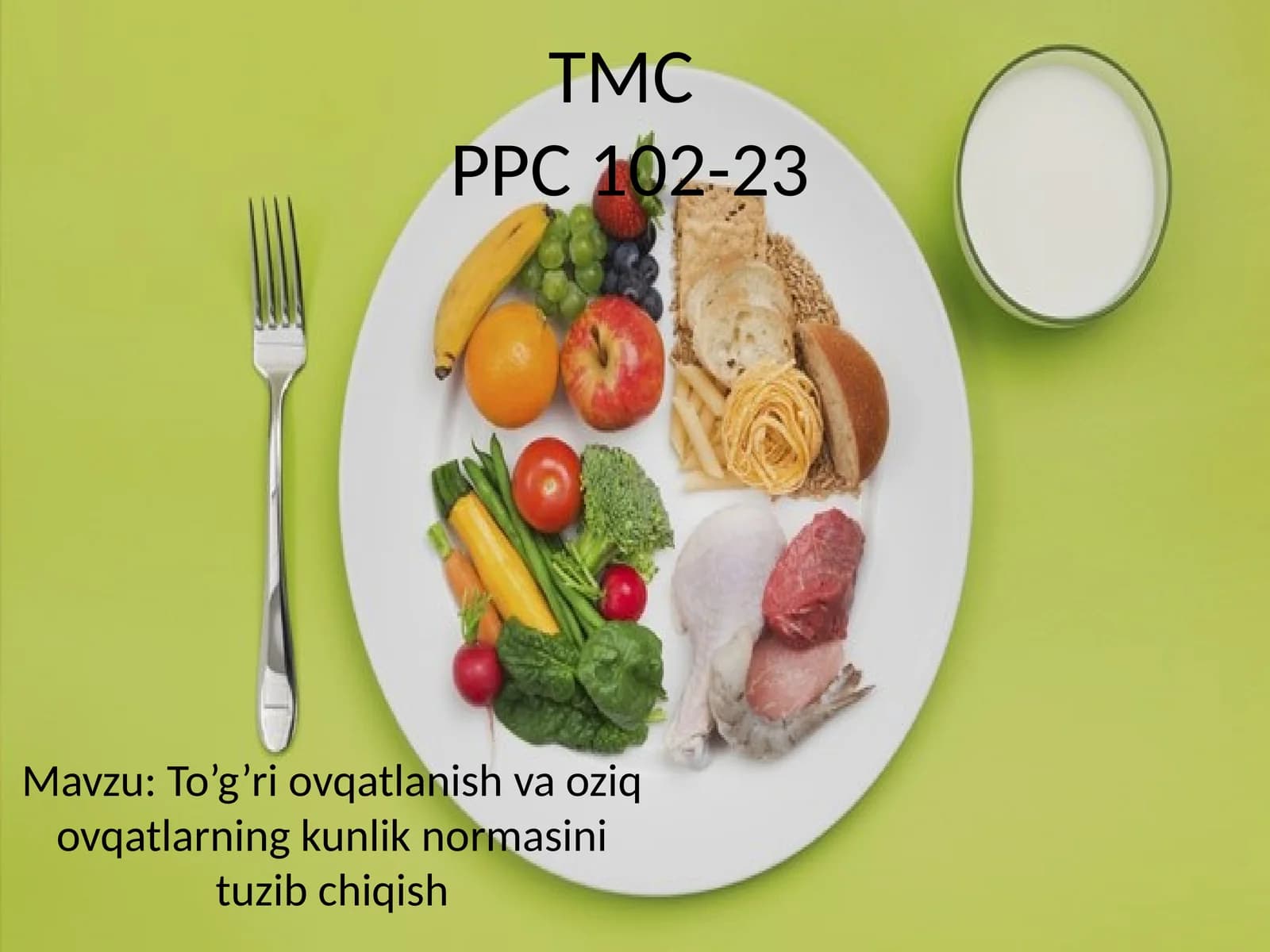 To’g’ri ovqatlanish va oziq ovqatlarining kunlik normasini tuzib chiqish