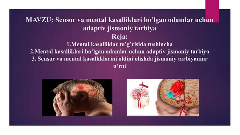 Sensor va mental kasalliklari bo’lgan odamlar uchun adaptiv jismoniy tarbiya