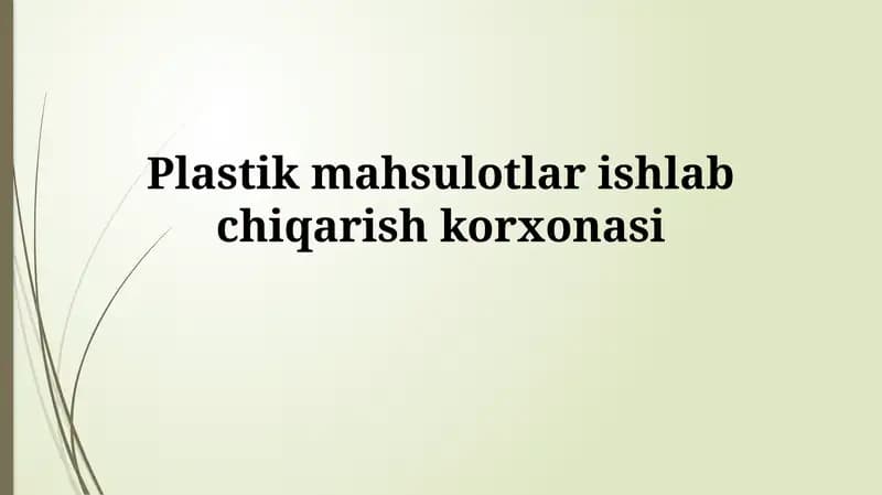 Plastmassa mahsulotlari ishlab chiqarish korxonasi