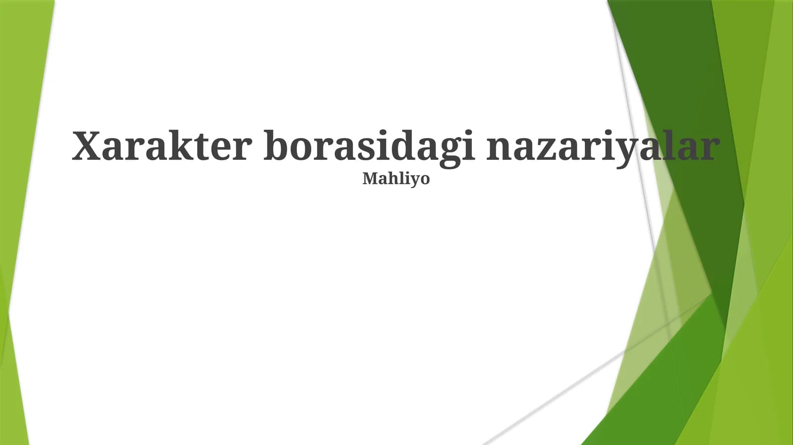 Xarakter borasidagi nazariyalar
