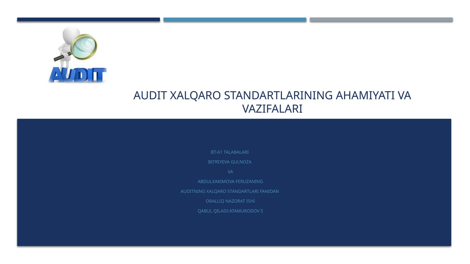 AUDIT XALQARO STANDARTLARINING AHAMIYATI VA VAZIFALARI