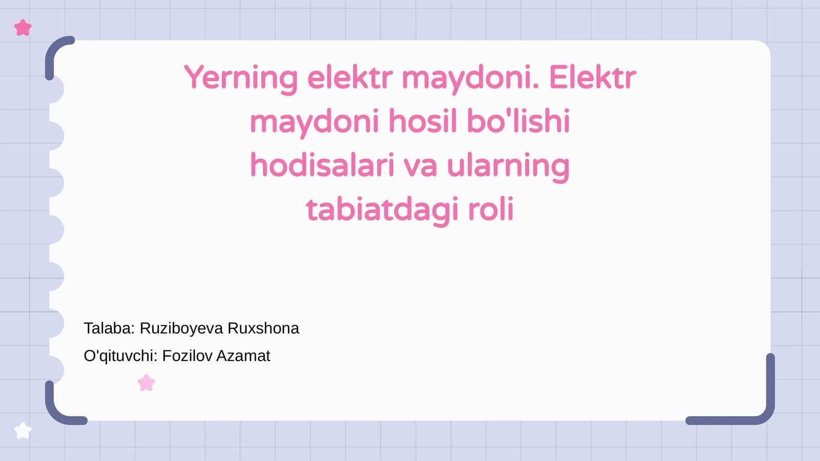 Elektr maydoni hosil bo'lishi hodisalari va ularning tabiatdagi roli