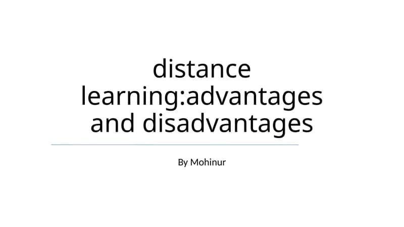 Distance learning:advantages and disadvantages