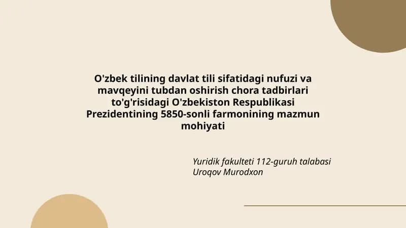 O'zbek tilining davlat tili sifatidagi nufuzi va mavqeyini tubdan oshirish chora tadbirlari