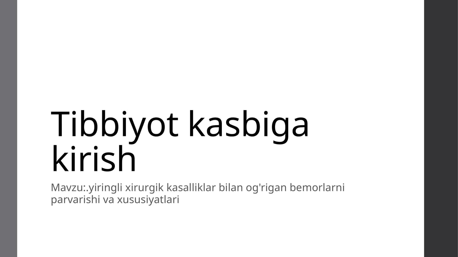yiringli xirurgik kasalliklar bilan og'rigan bemorlarni parvarishi va xususiyatlari