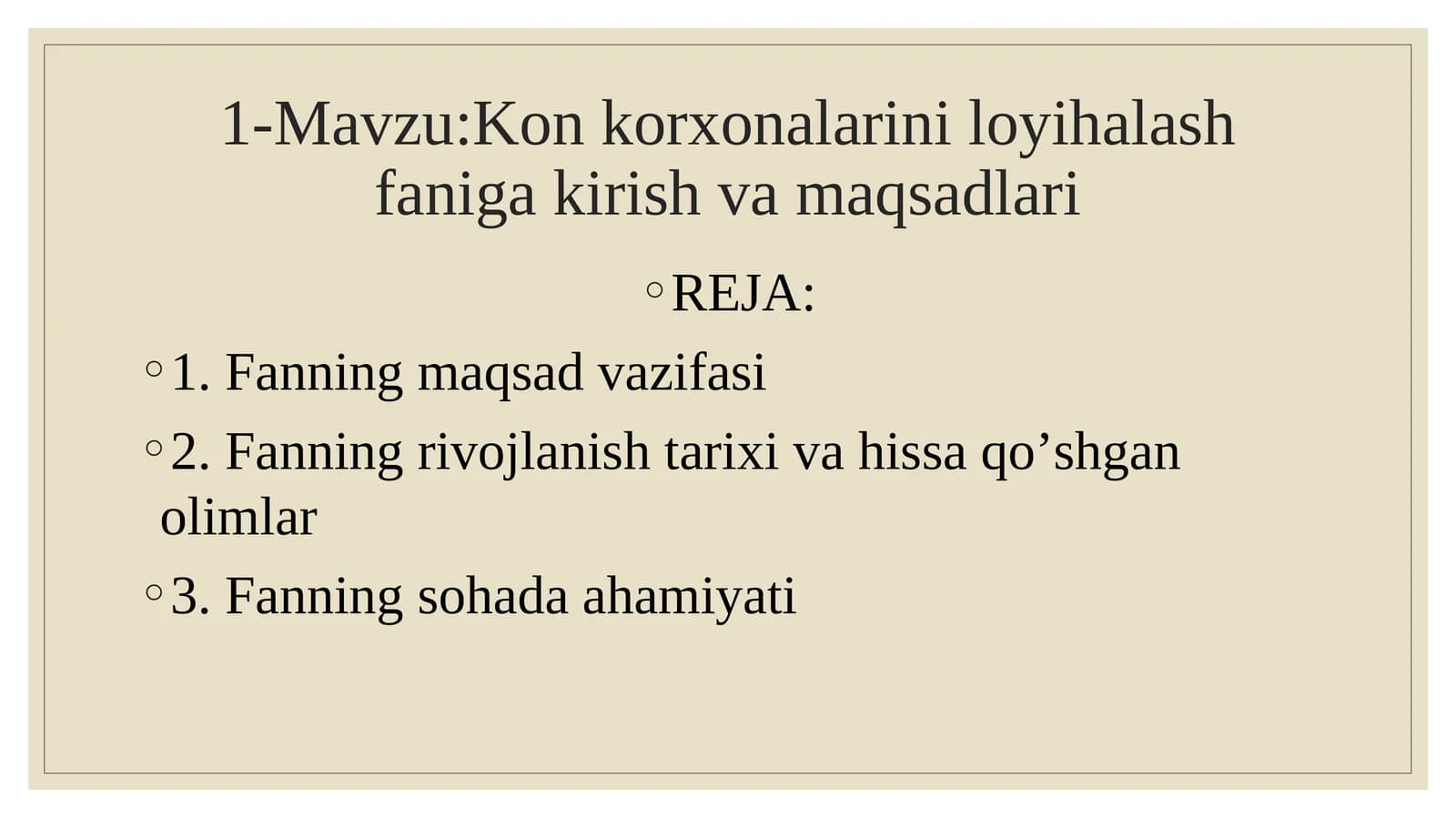 Kon korxonalarini loyihalash faniga kirish va maqsadlari