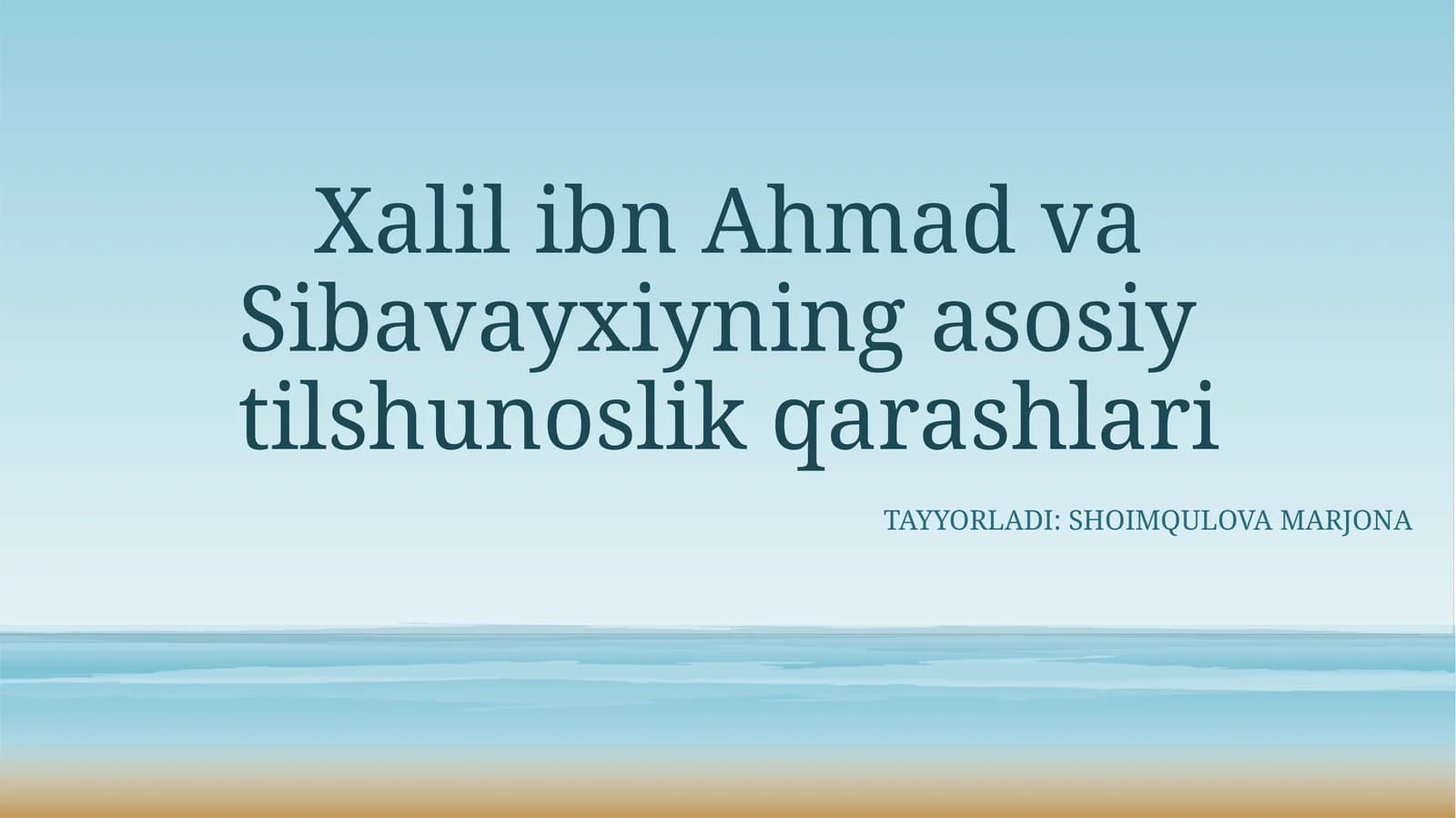 Xalilibn Ahmad va Sibavayxiyning asosiy tilshunoslik qarashlari