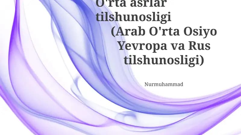 O'rta asrlar tilshunosligi (Arab O'rta Osiyo Yevropa va Rus tilshunosligi)