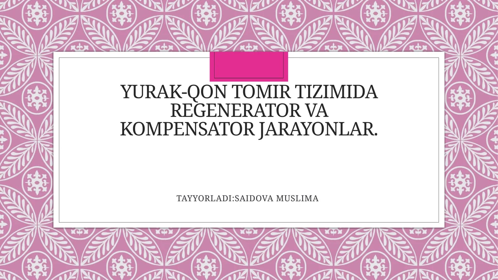 YURAK-QON TOMIR TIZIMIDA REGENERATOR VA KOMPENSATOR JARAYONLAR