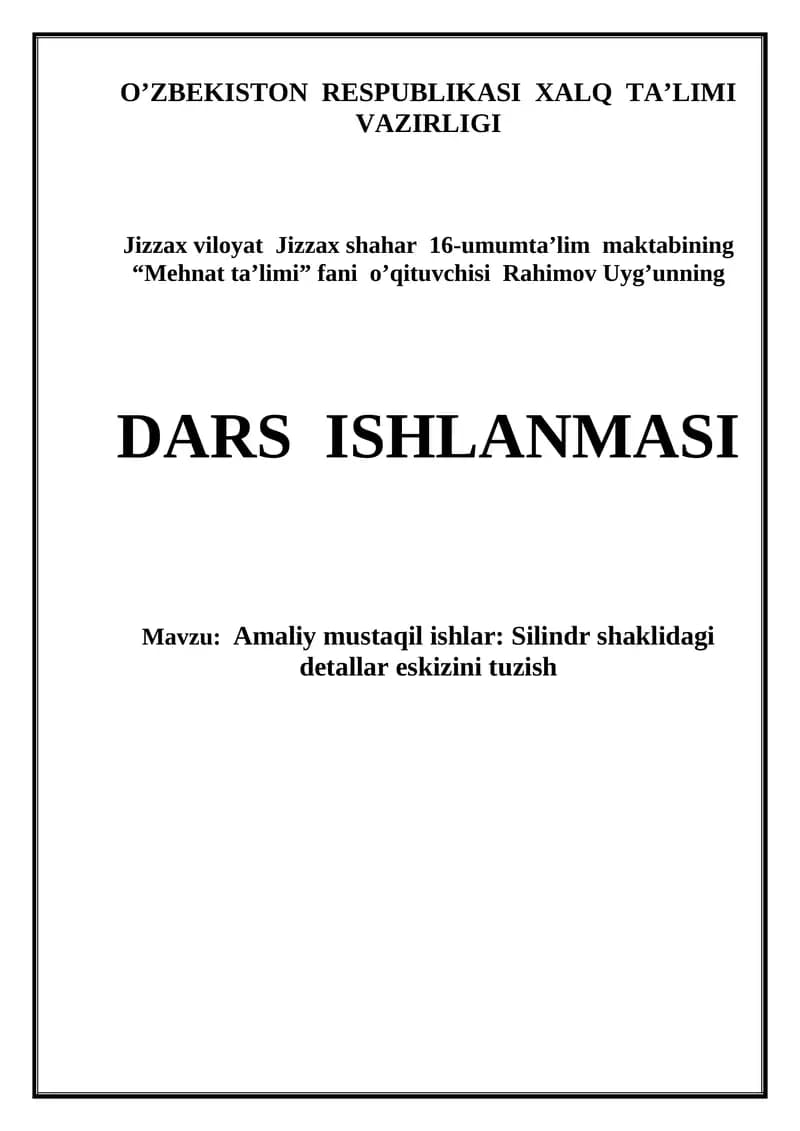 Amaliy mustaqil ishlar: Silindr shaklidagi detallar eskizini chizish