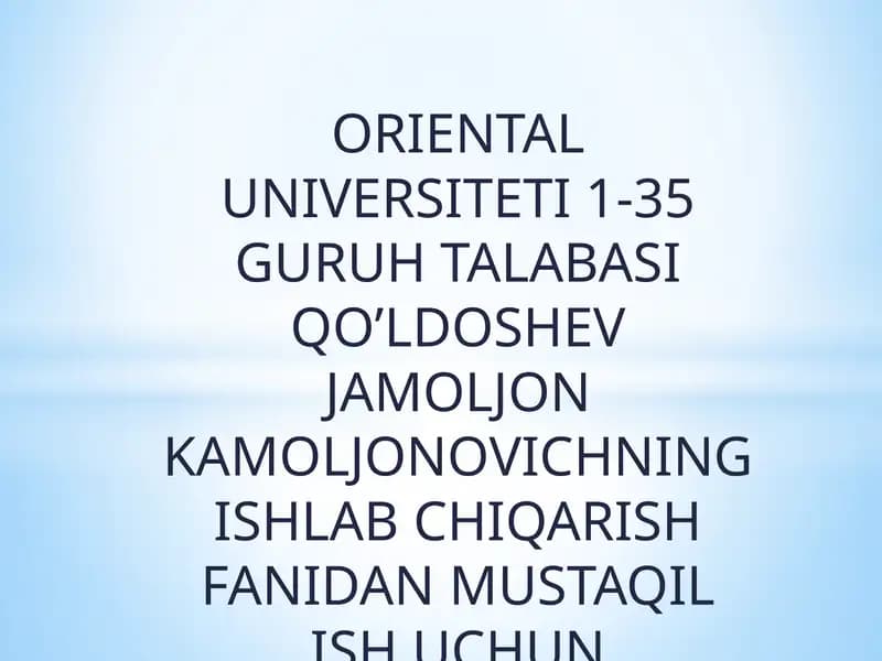 ISHLAB CHIQARISH JARAYONINI TASHKIL ETISH:TAMOYILLARI,TURLARI VA USULLARI