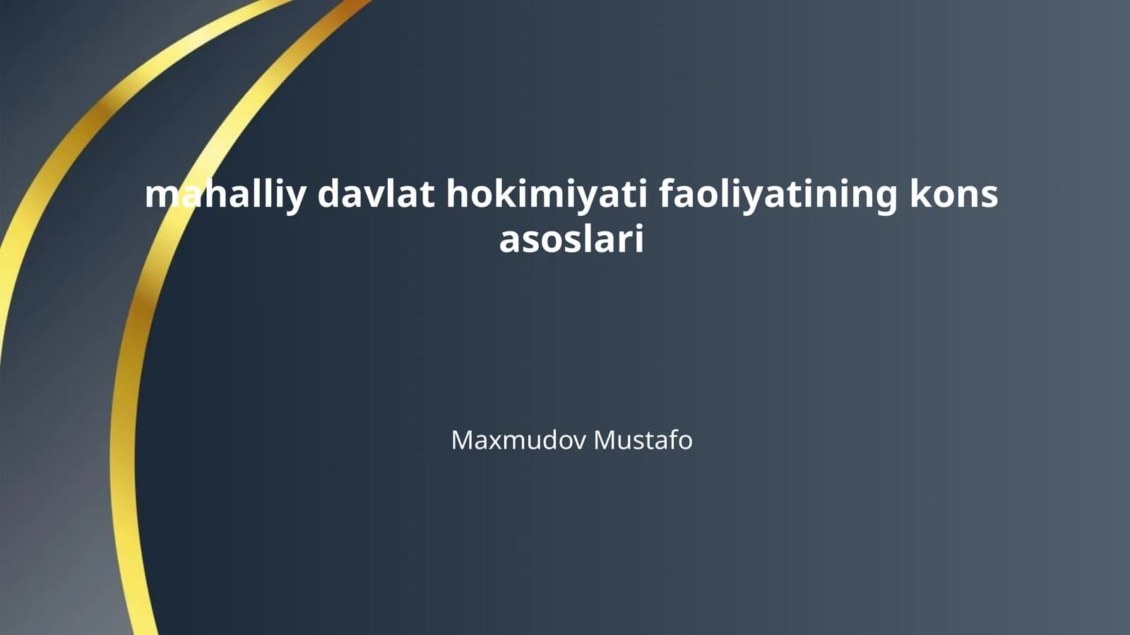 mahalliy davlat hokimiyati faoliyatining kons asoslari