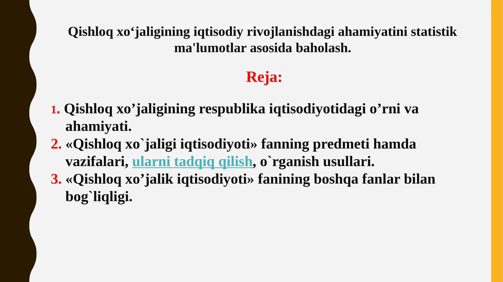 Qishloqxo’jaligining iqtisodiy rivojlanishdagi ahamiyati