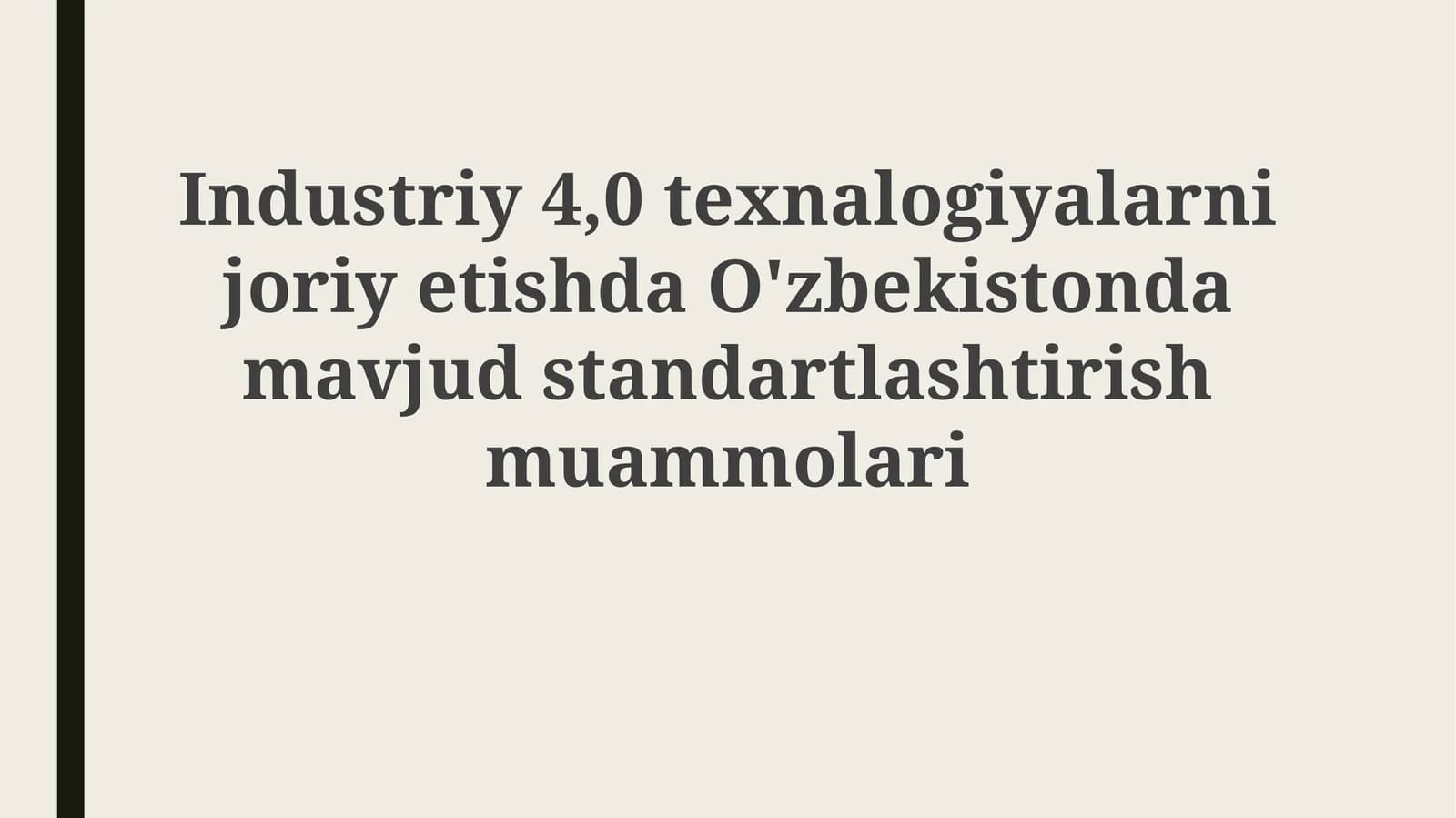 O'zbekistonda Industry 4.0 Standartlashtirish Muammolari