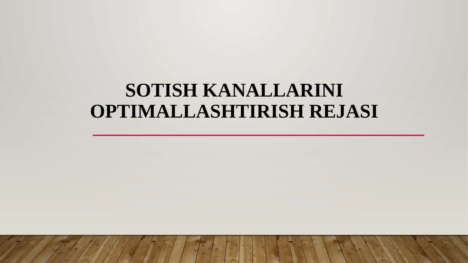 Sotish kanallarini optimallashtirish rejasi