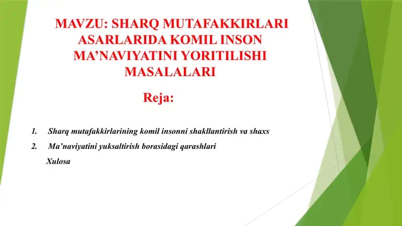 SHARQ MUTAFAKKIRLARI ASARLARIDA KOMIL INSON MA’NAVIYATINI YORITILISHI MASALALARI
