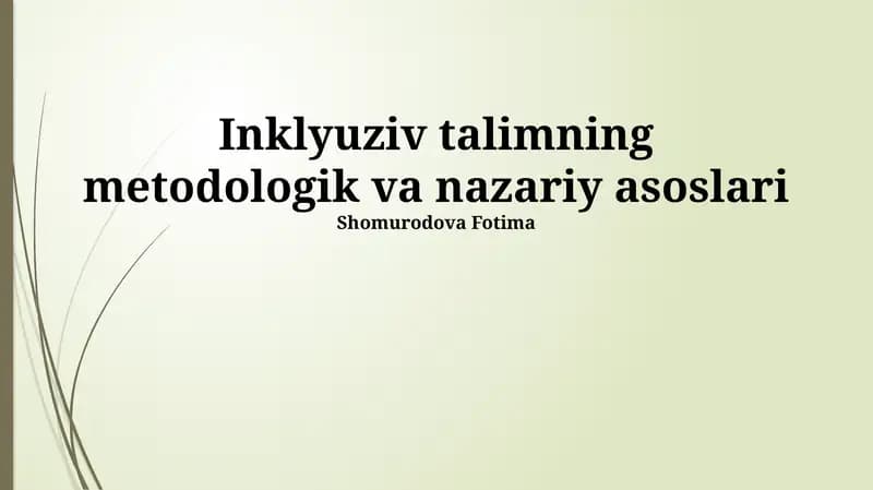 Inklyuziv talimning metodologik va nazariy asoslari