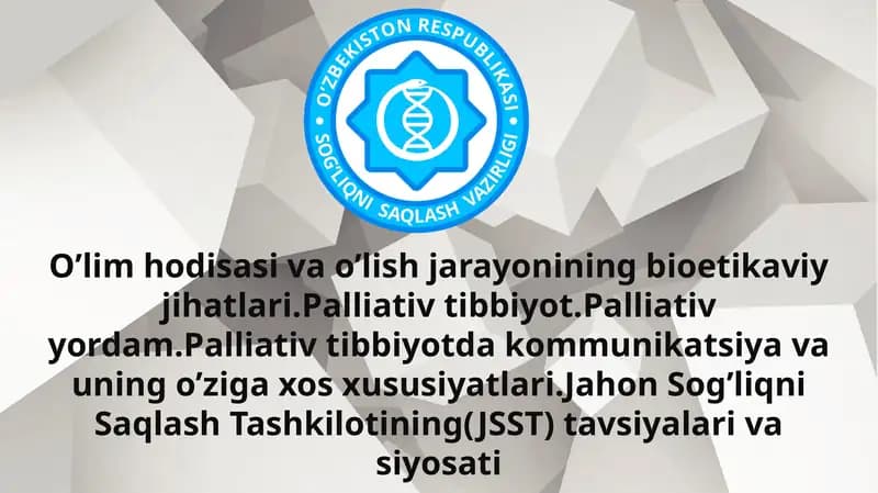 O‘lim hodisasi va o‘lish jarayonining bioetikaviy jihatlari
