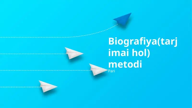 Biografiya(tarjimai hol) metodi