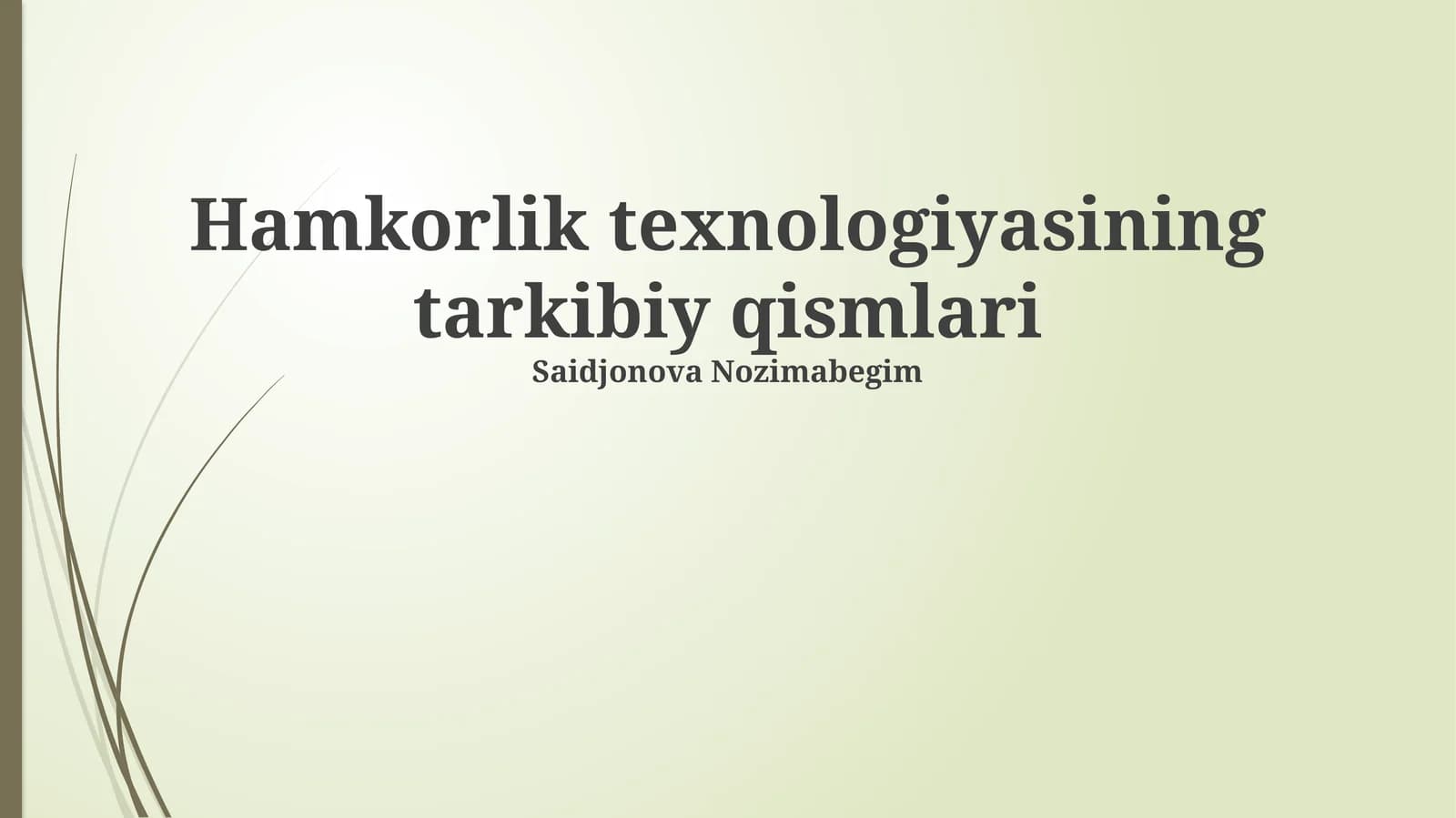 Hamkorlik texnologiyasining tarkibiy qismlari