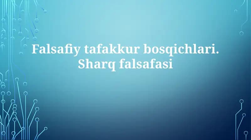 Falsafiy tafakkur bosqichlari.Sharqfalsafasi