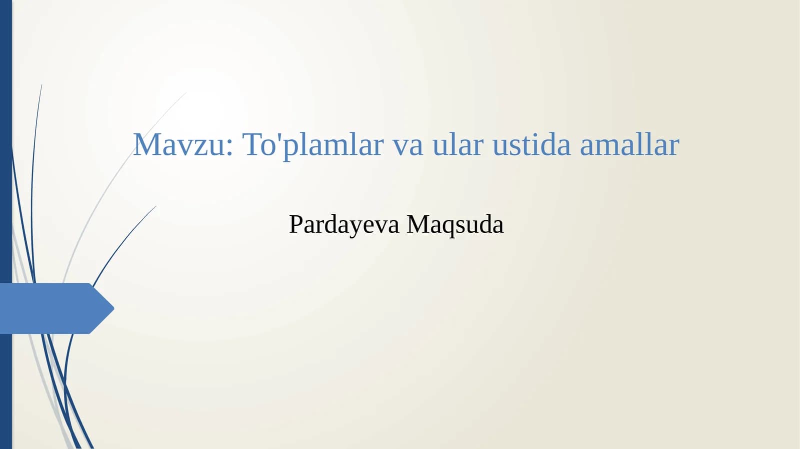 To'plamlar va ular ustida amallar