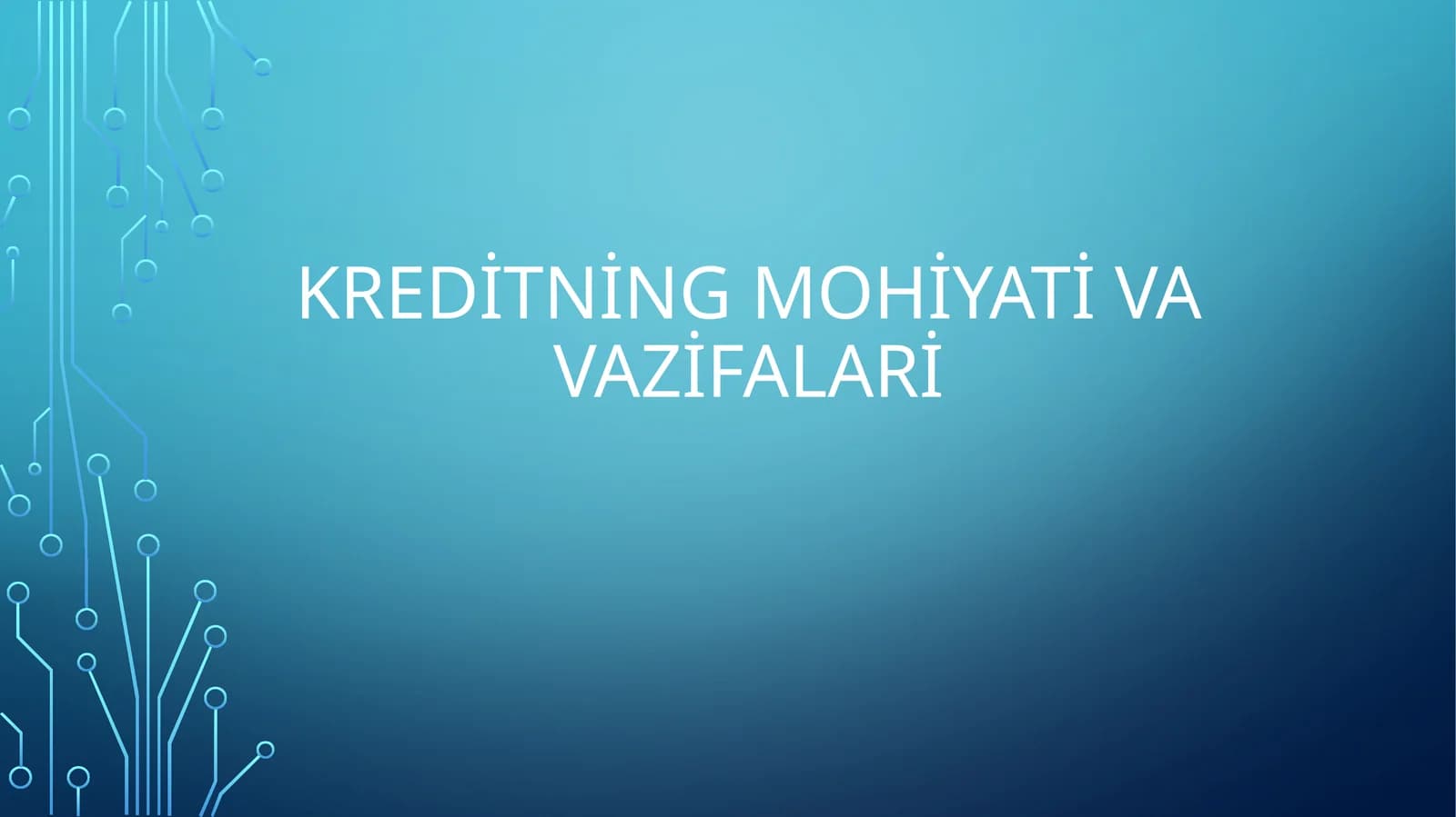 Kreditning mohiyati va vazifalari