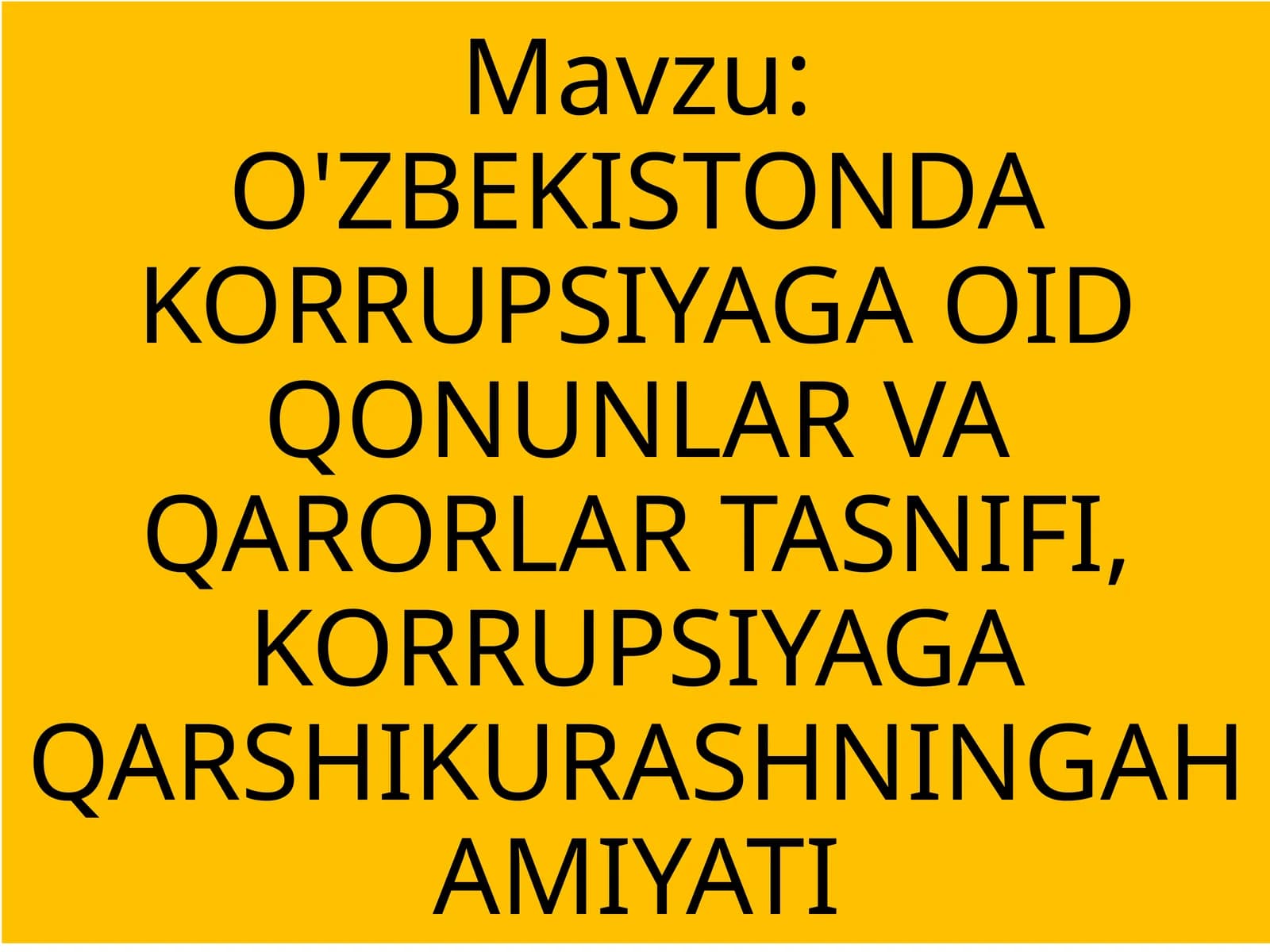 O'ZBEKISTONDA KORRUPSIYA G'AOIDQONUNLAR VA QARORLAR TASNIFI
