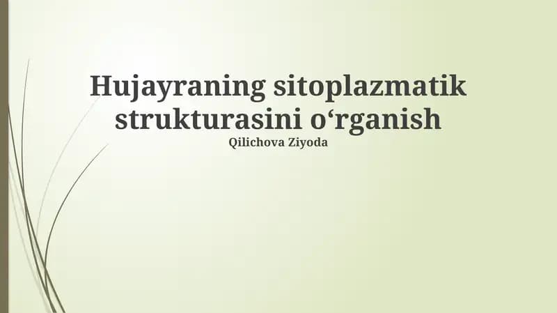 Sitoplazmaning strukturasini oʻrganish