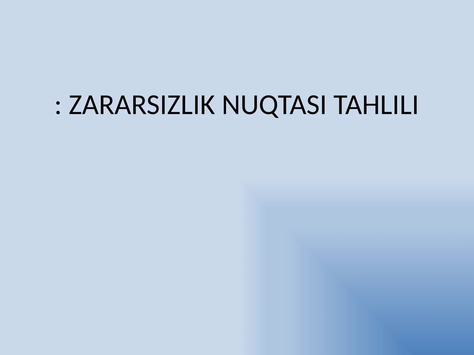 Zararsizlik nuqtasi tahlili