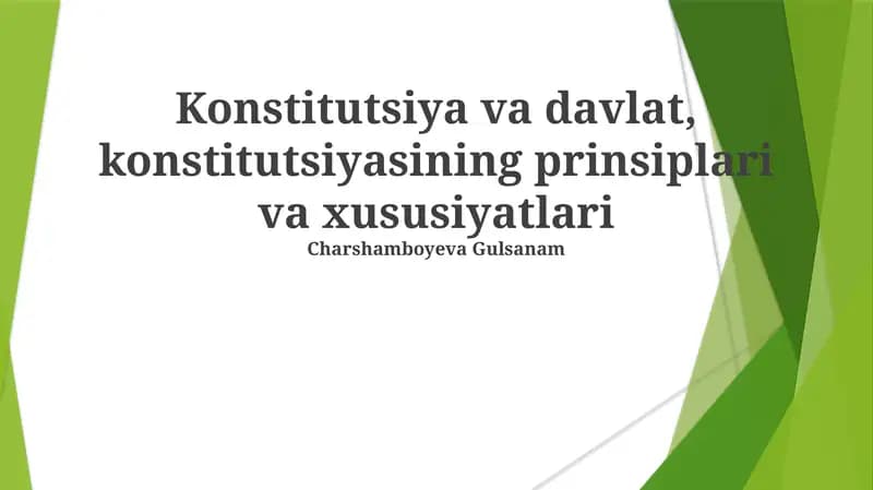 Konstitutsiya va davlat, konstitutsiyasining prinsiplari va xususiyatlari
