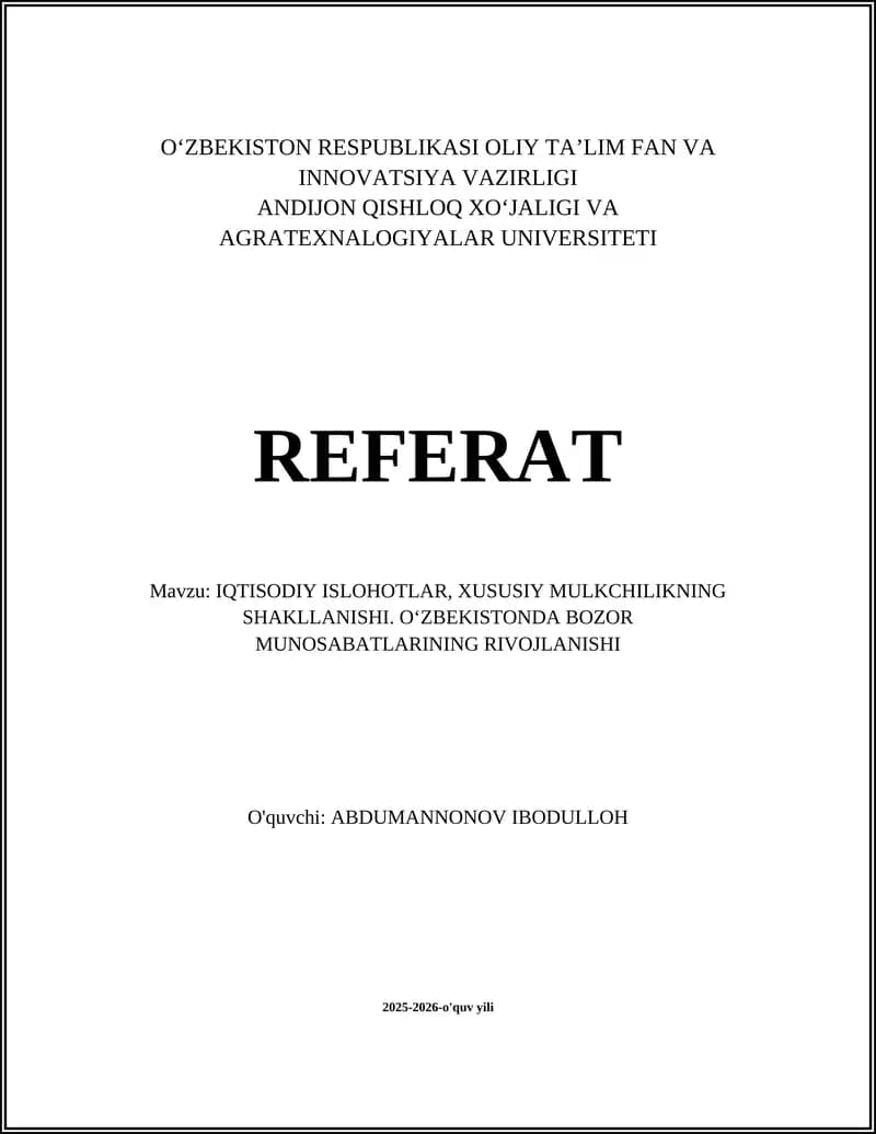 IQTISODIY ISLOHOTLAR, XUSUSIY MULKCHILIKNING SHAKLLANISHI. OʻZBEKISTONDA BOZOR MUNOSABATLARINING RIVOJLANISHI