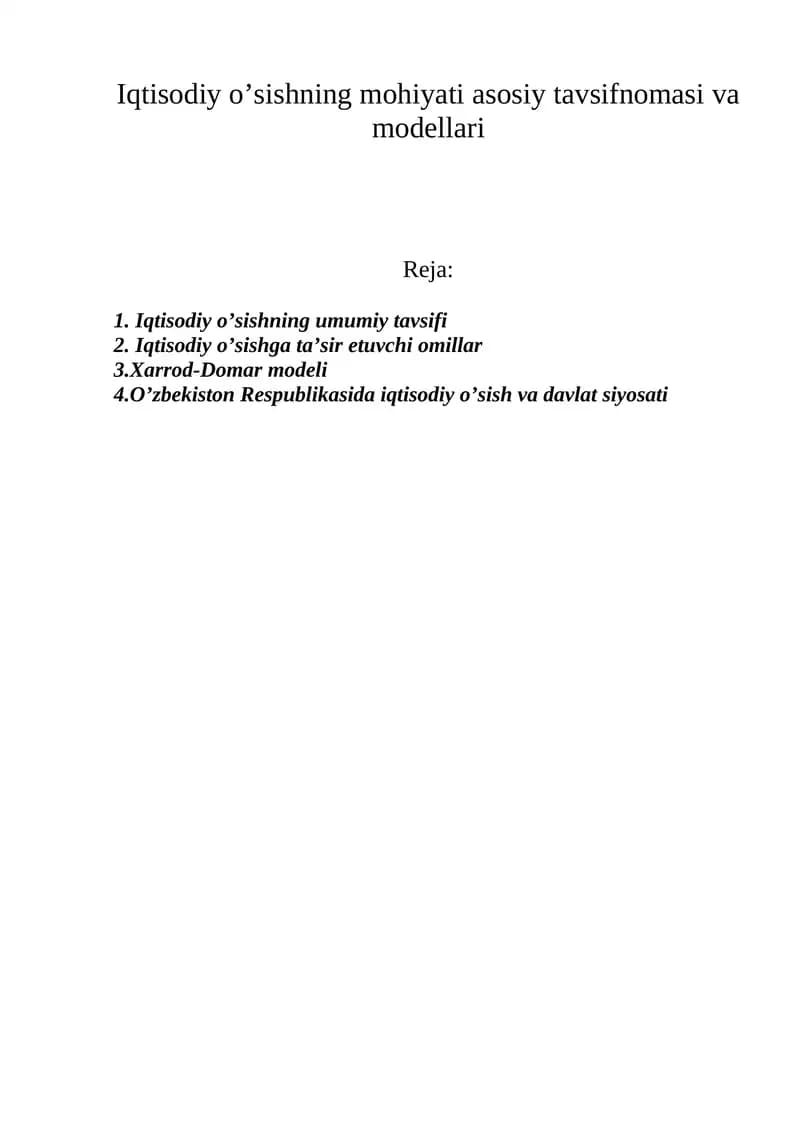 Iqtisodiy o’sishning mohiyati asosiy tavsifnomasi va modellari