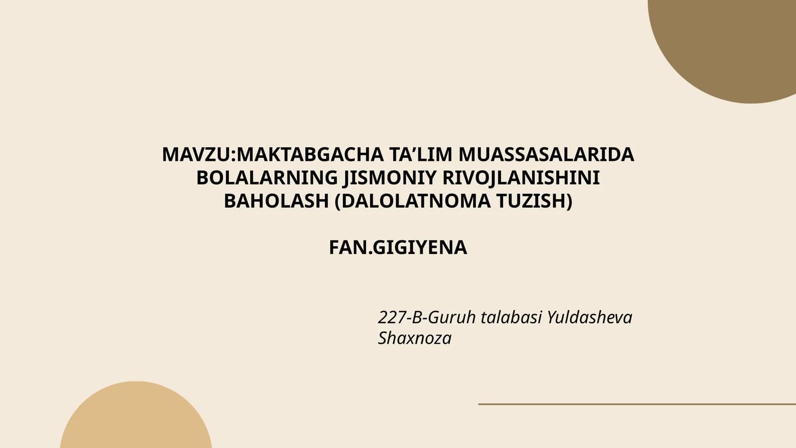 MAKTABGACHA TAʼLIM MUASSASALARIDA BOLALARNING JISMONIY RIVOJLANISHINI BAHOLASH (DALOLATNOMA TUZISH)